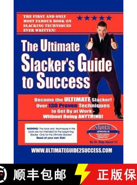 预订 The Ultimate Slacker's Guide to Success: Over a 140 sure-fire ways to get by at work without doi... [9781419693137]