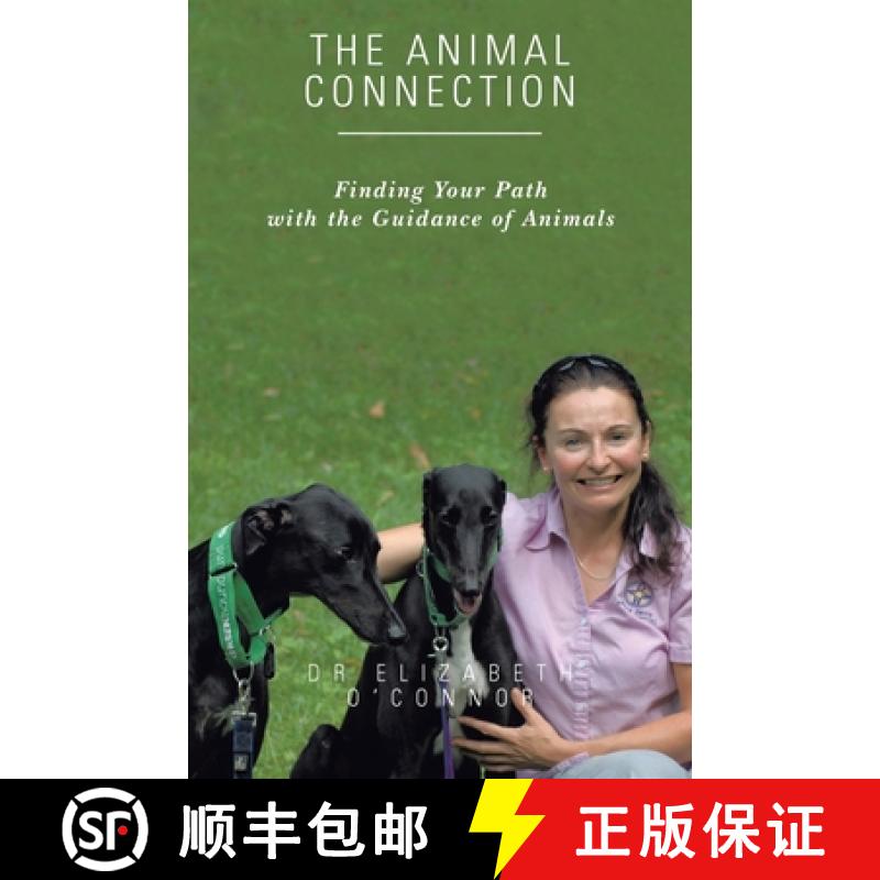 【2-3周达】The Animal Connection: Finding Your Path with the Guidance of Animals [9781504314060]