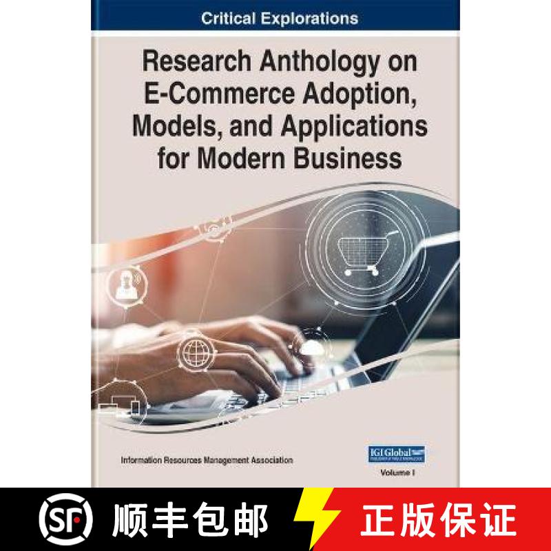 【3-4周达】Research Anthology on E-Commerce Adoption, Models, and Applications for Modern Business [9781799889571]