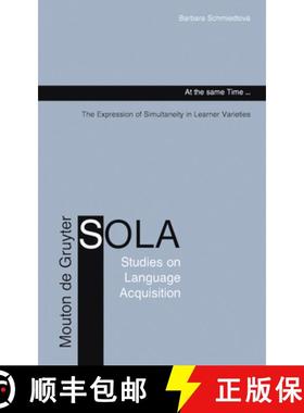 预订 At the same Time...: The Expression of Simultaneity in Learner Varieties [9783110182866]