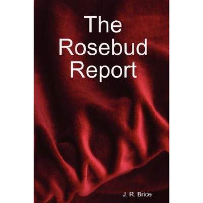 【4周达】The Rosebud Report [9781435715783]