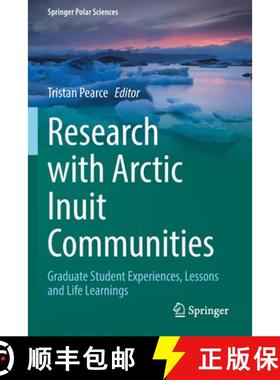 【3-4周达】Research with Arctic Inuit Communities : Graduate Student Experiences, Lessons and Life Le... [9783030784850]