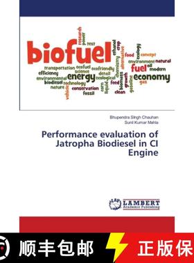 预订 Performance evaluation of Jatropha Biodiesel in CI Engine [9786139844128]