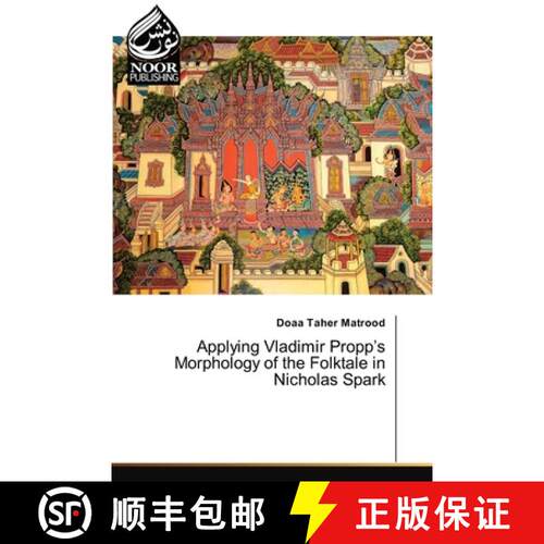 【3-4周达】Applying Vladimir Propp's Morphology of the Folktale in Nicholas Spark (Aufl.) [9786207480043]