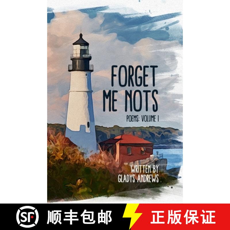 【4周达】Forget Me Nots: Poems: Volume 1 [9798988758174]