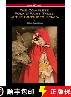 预订 Complete Folk & Fairy Tales of the Brothers Grimm (Wisehouse Classics - The Complete and Authori... [9789176374559]