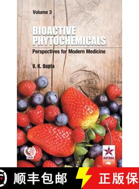 【3-4周达】Bioactive Phytochemicals: Perspectives for Modern Medicine  Vol. 3 [9789351307068]