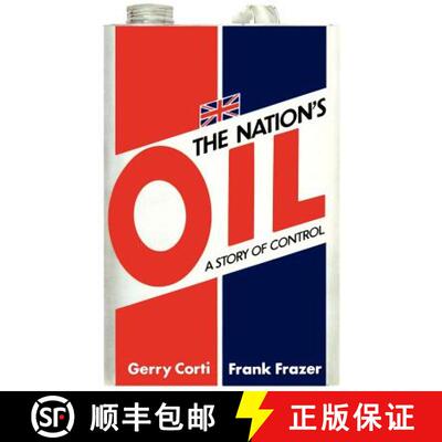 【3-4周达】精装 The Nation's Oil: A Story of Control [9780860104377]