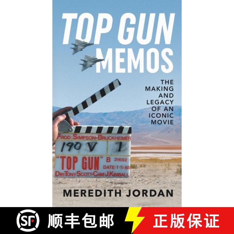 预订 Top Gun Memos: The Making and Legacy of an Iconic Movie [9781733787437]