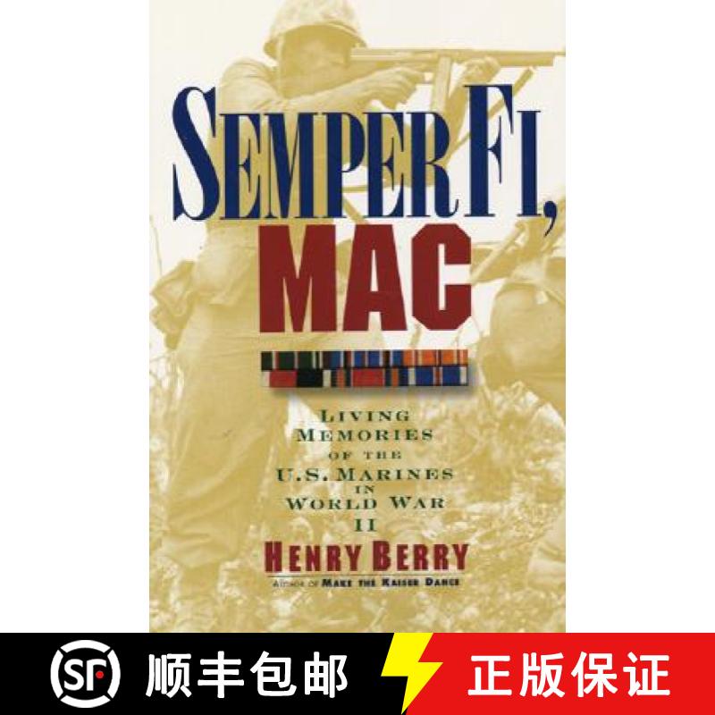 【3-4周达】Semper Fi, Mac: Living Memories of the U.S. Marines in WWII [9780688149567]