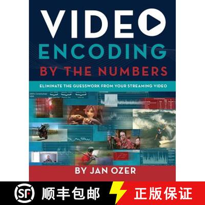 【3-4周达】Video Encoding by the Numbers: Eliminate the Guesswork from your Streaming Video [9780998453002]