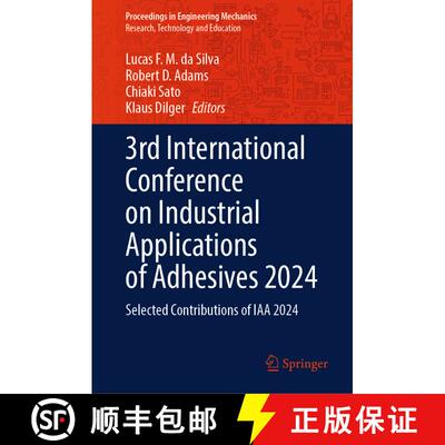 【3-4周达】精装 3rd International Conference on Industrial Applications of Adhesives 2024: Selected C... [9783031695025]