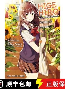 【3-4周达】Higehiro Volume 6: After Being Rejected, I Shaved and Took in a High School Runaway [9781642731958]
