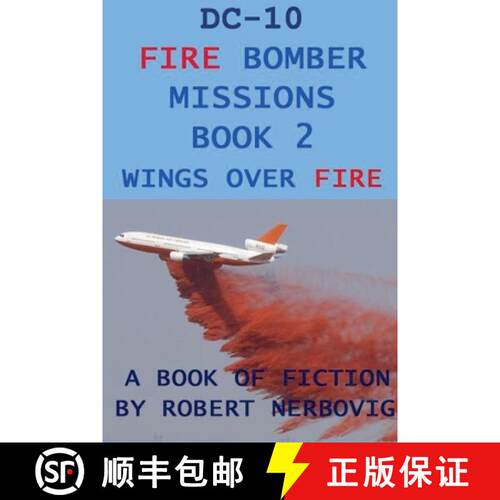 【3-4周达】DC-10 Fire Bomber Missions Book 2 Wings Over Fire [9798231234721]