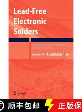【3-4周达】Lead-Free Electronic Solders : A Special Issue of the Journal of Materials Science: Materi... [9780387484310]