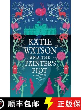 【3-4周达】Katie Watson and the Painter's Plot: Katie Watson Mysteries in Time, Book 1 [9781999924201]