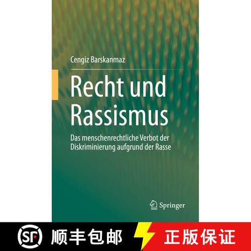 【3-4周达】精装 Recht und Rassismus : Das menschenrechtliche Verbot der Diskriminierung aufgrund der ... [9783662597453]