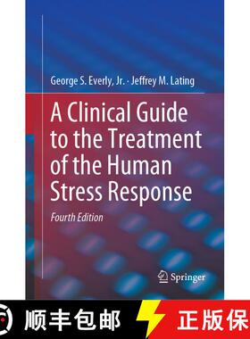 【3-4周达】A Clinical Guide to the Treatment of the Human Stress Response (Fourth Edition 2019) (Four... [9781493990979]