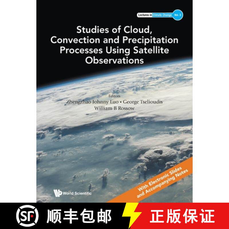 【3-4周达】Studies of Cloud, Convection and Precipitation Processes Using Satellite Observations [9789811257940]