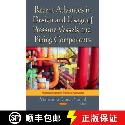 【3-4周达】Recent Advances in Design and Usage of Pressure Vessels and Piping Components [9781613249789]