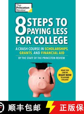 【3-4周达】8 Steps to Paying Less for College: A Crash Course in Scholarships, Grants, and Financial Aid [9780525568001]