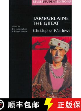 【3-4周达】Tamburlaine the Great (Revels Student Edition) : Christopher Marlowe [9780719054365]