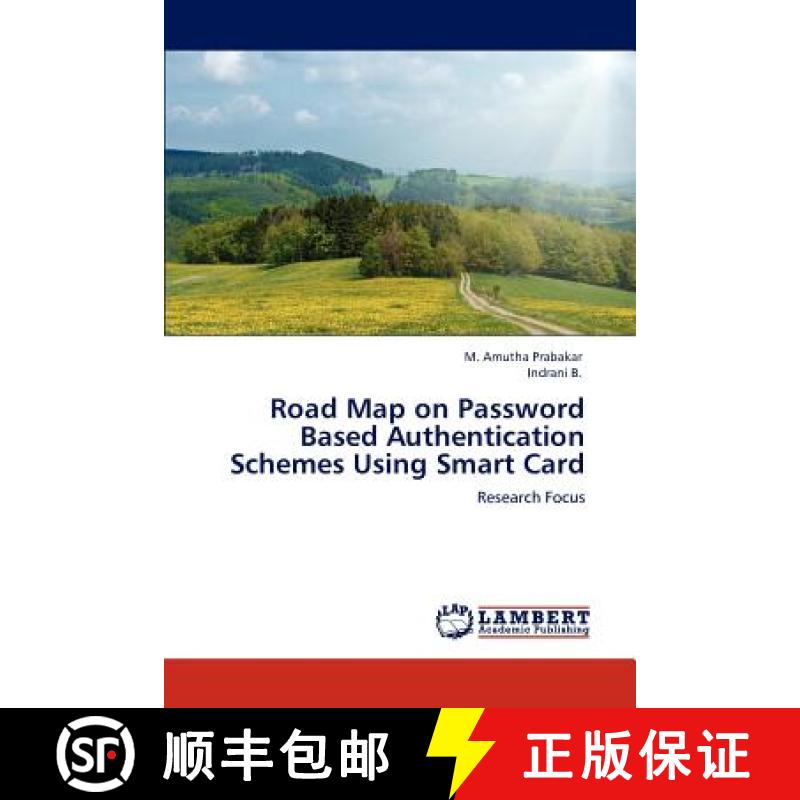 预订 Road Map on Password Based Authentication Schemes Using Smart Card [9783846557556]