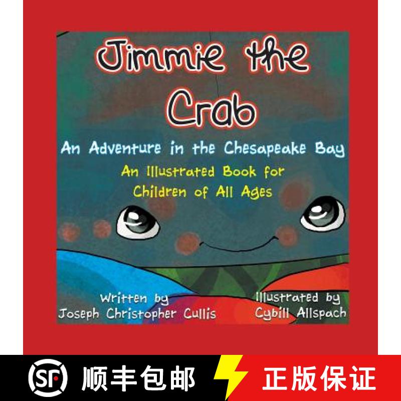 【3-4周达】Jimmie the Crab: An Adventure in the Chesapeake Bay [9781625163646]