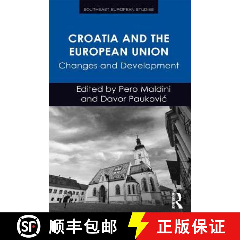 【3-4周达】Croatia and the European Union : Changes and Development [9781472431851]