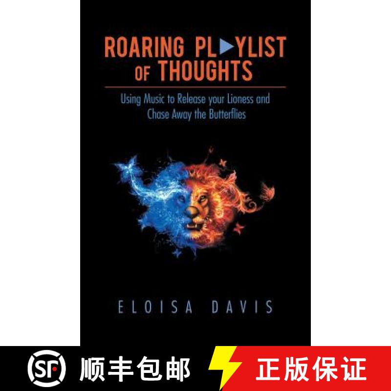 【2-3周达】Roaring Playlist of Thoughts: Using Music to Release Your Lioness  and Chase Away the Butt... [9781982280772]