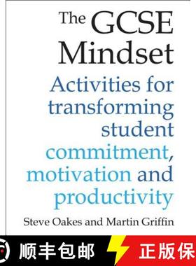 【3-4周达】The GCSE Mindset: 40 Activities for Transforming Commitment, Motivation and Productivity [9781785831843]