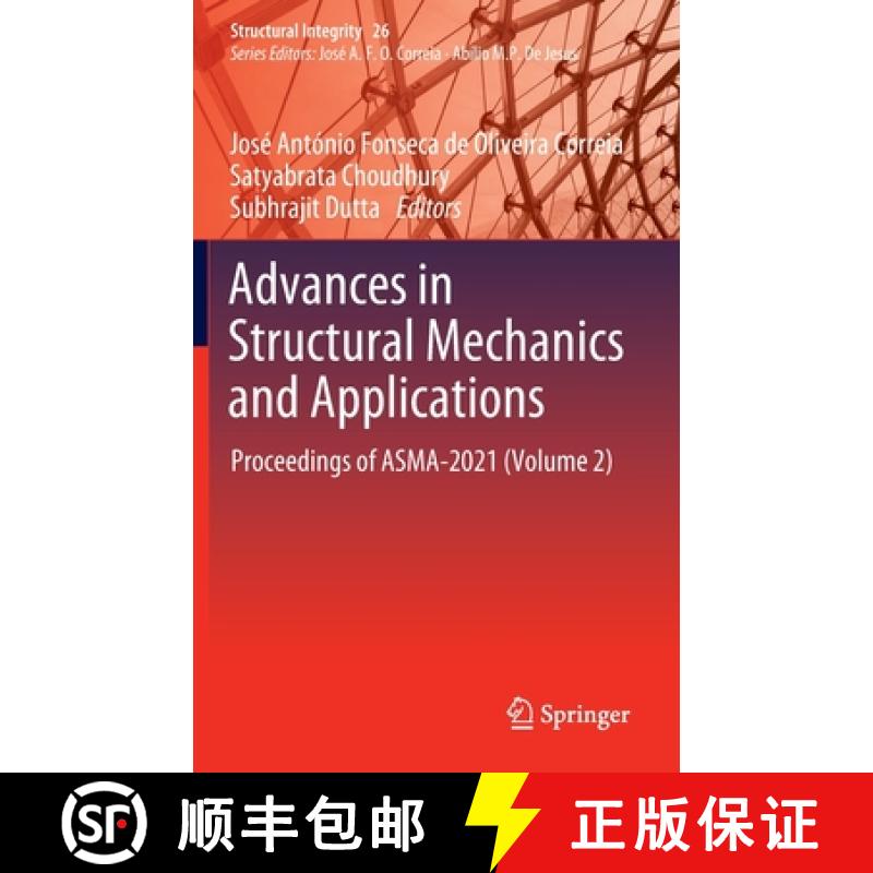 【3-4周达】Advances in Structural Mechanics and Applications : Proceedings of ASMA-2021 (Volume 2) [9783031055089]