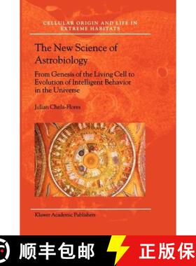 【3-4周达】The New Science of Astrobiology : From Genesis of the Living Cell to Evolution of Intellig... [9781402022296]
