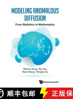 【3-4周达】Modeling Anomalous Diffusion: From Statistics to Mathematics [9789811212994]