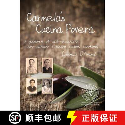 【3-4周达】Carmela's Cucina Povera: A journey of self-discovery and healing through Sicilian cooking [9780994232977]