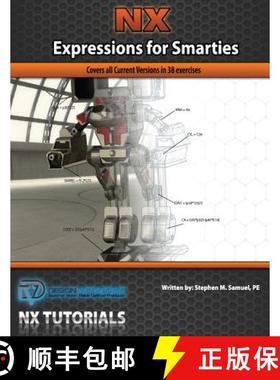 预订 Expressions for Smarties in NX: Covers all current NX releases [9781935951032]