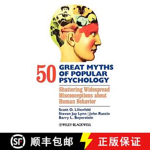 【3-4周达】50 Great Myths In Psychology - Shattering Widespread Misconceptions About Human Behavior [... [9781405131117]
