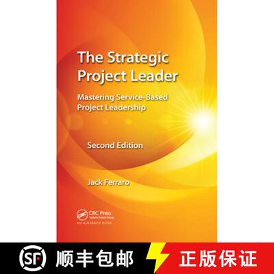 【3-4周达】The Strategic Project Leader: Mastering Service-Based Project Leadership, Second Edition [9781138374898]