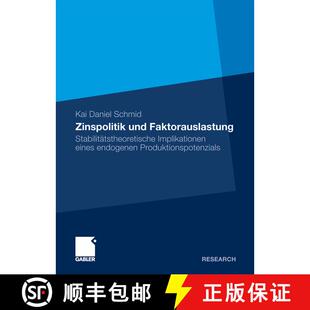 【3-4周达】Zinspolitik und Faktorauslastung : Stabilitätstheoretische Implikationen eines endogenen ... [9783834930637]