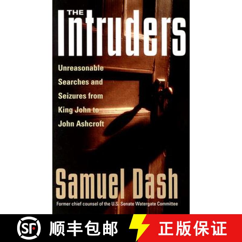 【3-4周达】The Intruders: Unreasonable Searches and Seizures from King John to John Ashcroft [9780813534091]