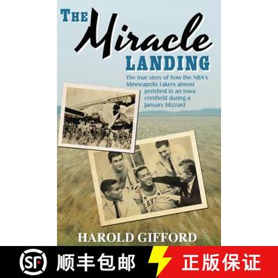 【3-4周达】The Miracle Landing: The True Story of How the NBA's Minneapolis Lakers Almost Perished in... [9781935991977]