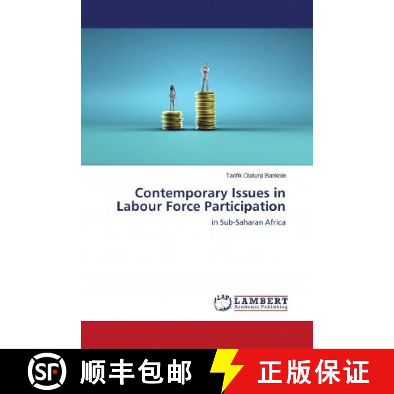 预订 Contemporary Issues in Labour Force Participation [9786202919876]