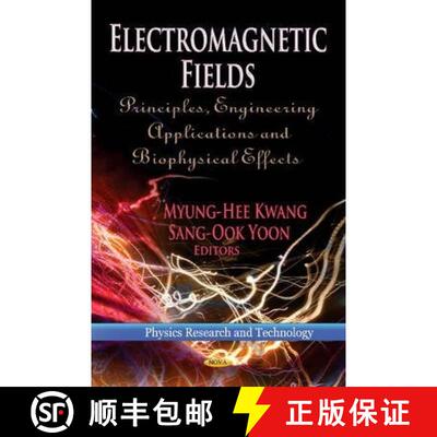 【3-4周达】精装 Electromagnetic Fields: Principles, Engineering Applications and Biophysical Effects [9781624170638]