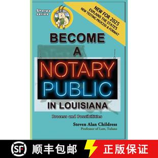 【3-4周达】Become a Notary Public in Louisiana (New for 2025): Process and Possibilities [9781610275149]