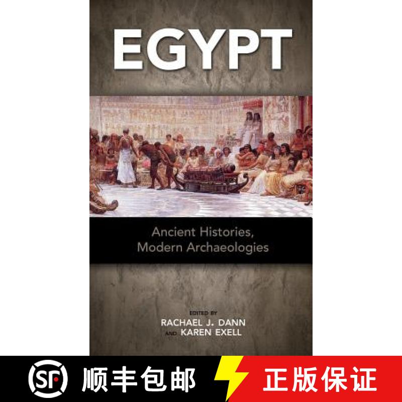 【2-3周达】Egypt: Ancient Histories, Modern Archaeologies [9781604978490]