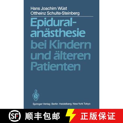 【3-4周达】Epiduralanästhesie bei Kindern und älteren Patienten [9783540124610]