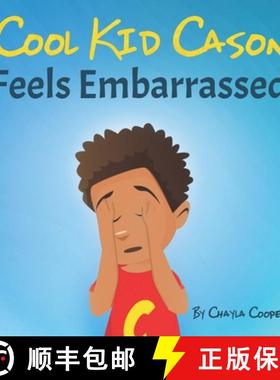 预订 Cool Kid Cason: Feels Embarrassed [9781737151609]