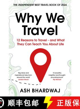 【3-4周达】Why We Travel: 12 reasons we travel and what they reveal about Happiness, Curiosity, Heali... [9781915798817]