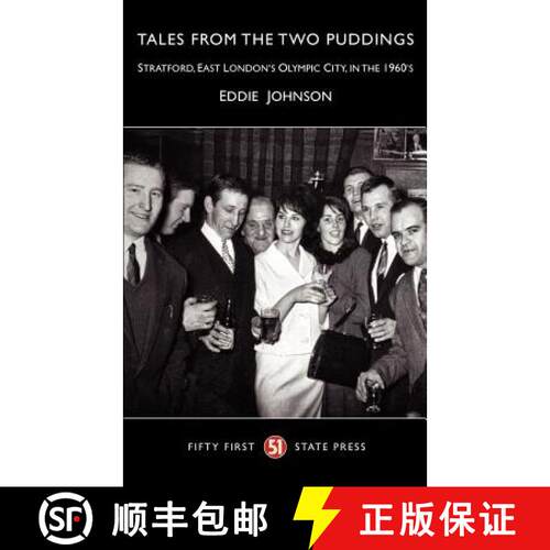【3-4周达】Tales from the Two Puddings: Stratford, London's Olympic City, in the 1960's [9780957209008]