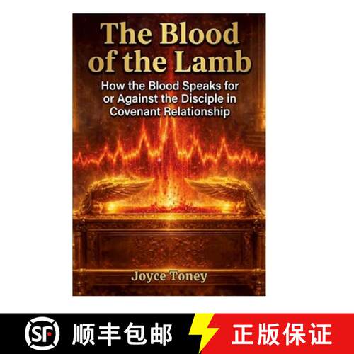 【3-4周达】The Blood of the Lamb:: How the Blood Speaks for or Against the Disciple in Covenant Relat... [9798994016039]